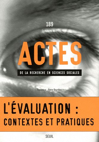 Actes de la recherche en sciences sociales n.189 : l'évaluation du travail et ses effets