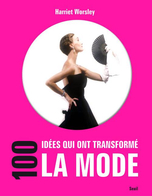 100 idées qui ont transformé la mode - flash vidéo