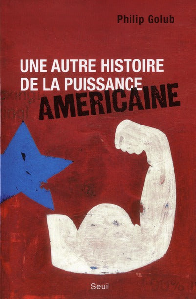 Une autre histoire de la puissance américaine