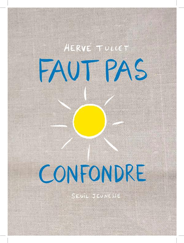 Faut pas confondre