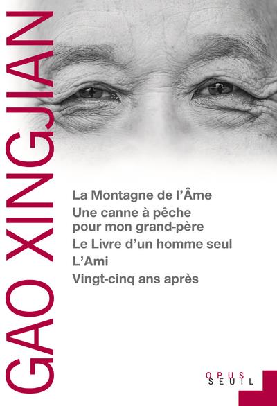La montagne de l'âme ; une canne à pêche pour mon grand-père ; le livre d'un homme seul ; l'ami ; vingt-cinq ans après