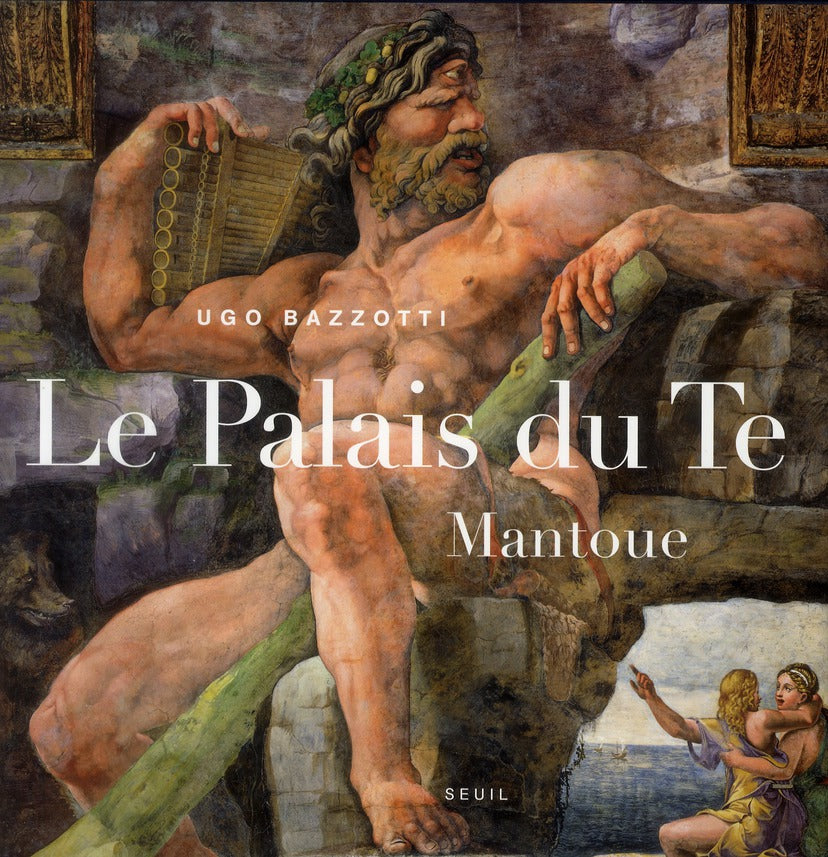 Palais du Te ; Mantoue