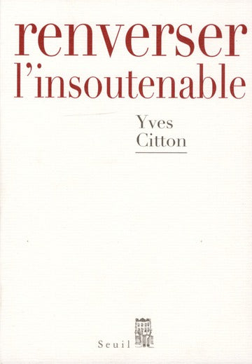 Renverser l'insoutenable