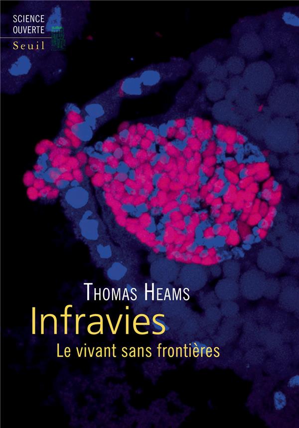 Infravies ; le vivant sans frontières