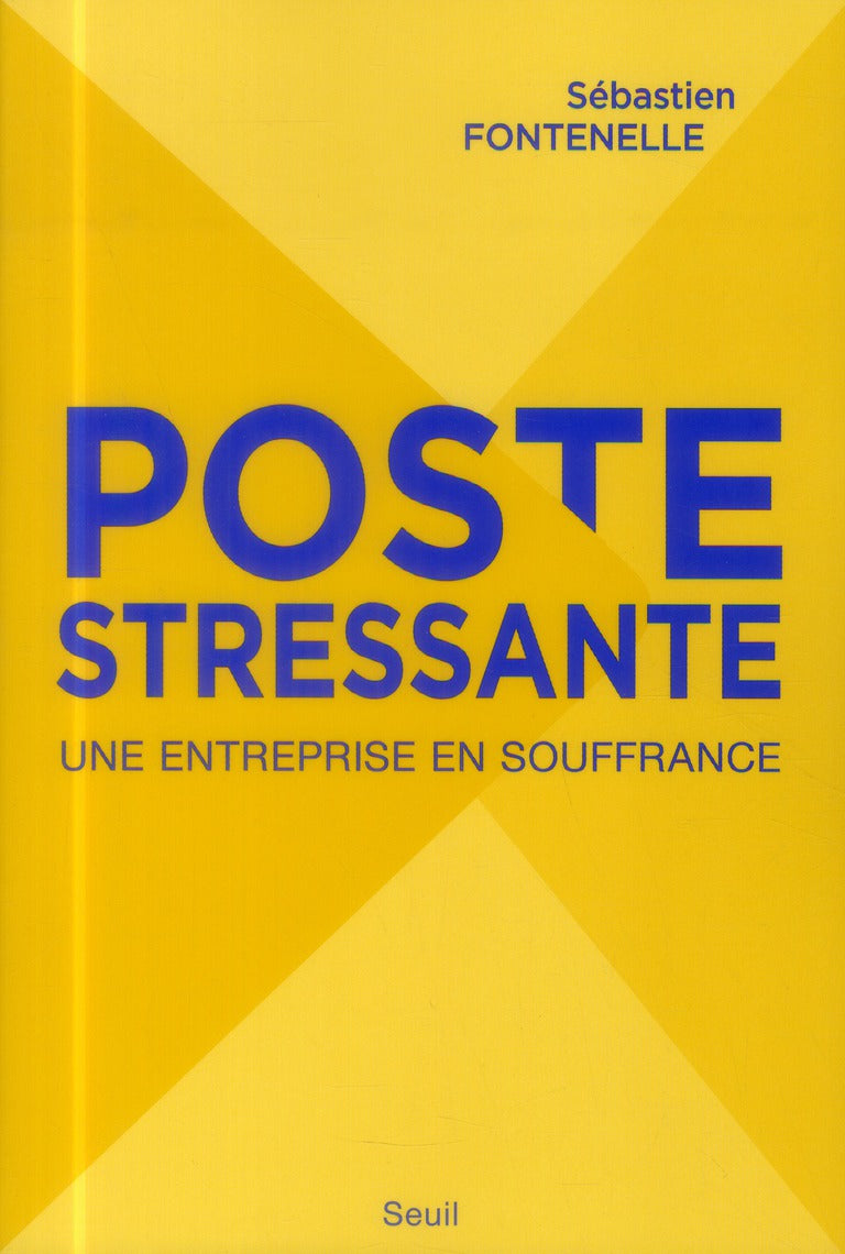 La poste stressante ; une entreprise en souffrance