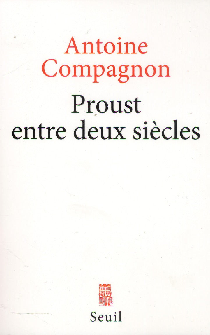 Proust entre deux siècles