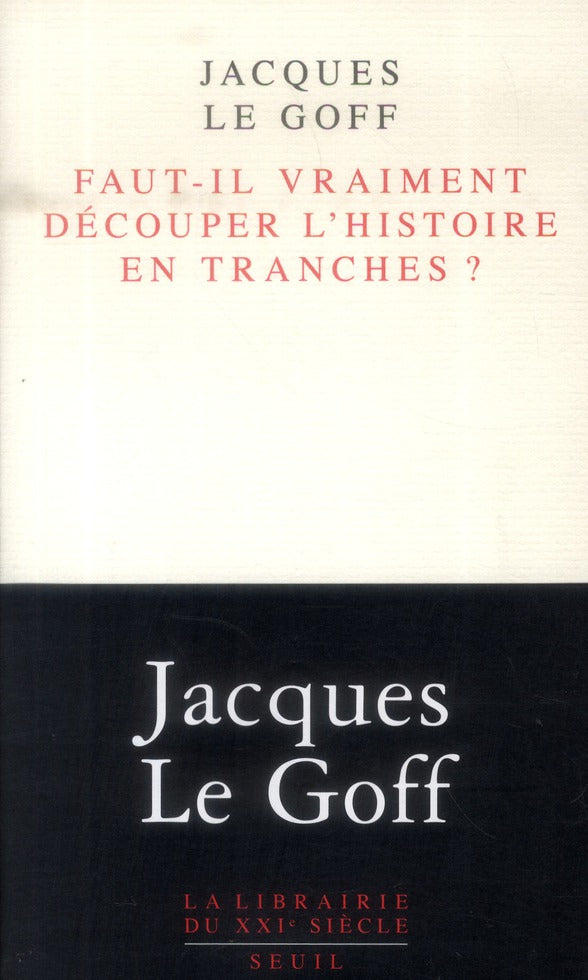 Faut-il vraiment découper l'histoire en tranches ?