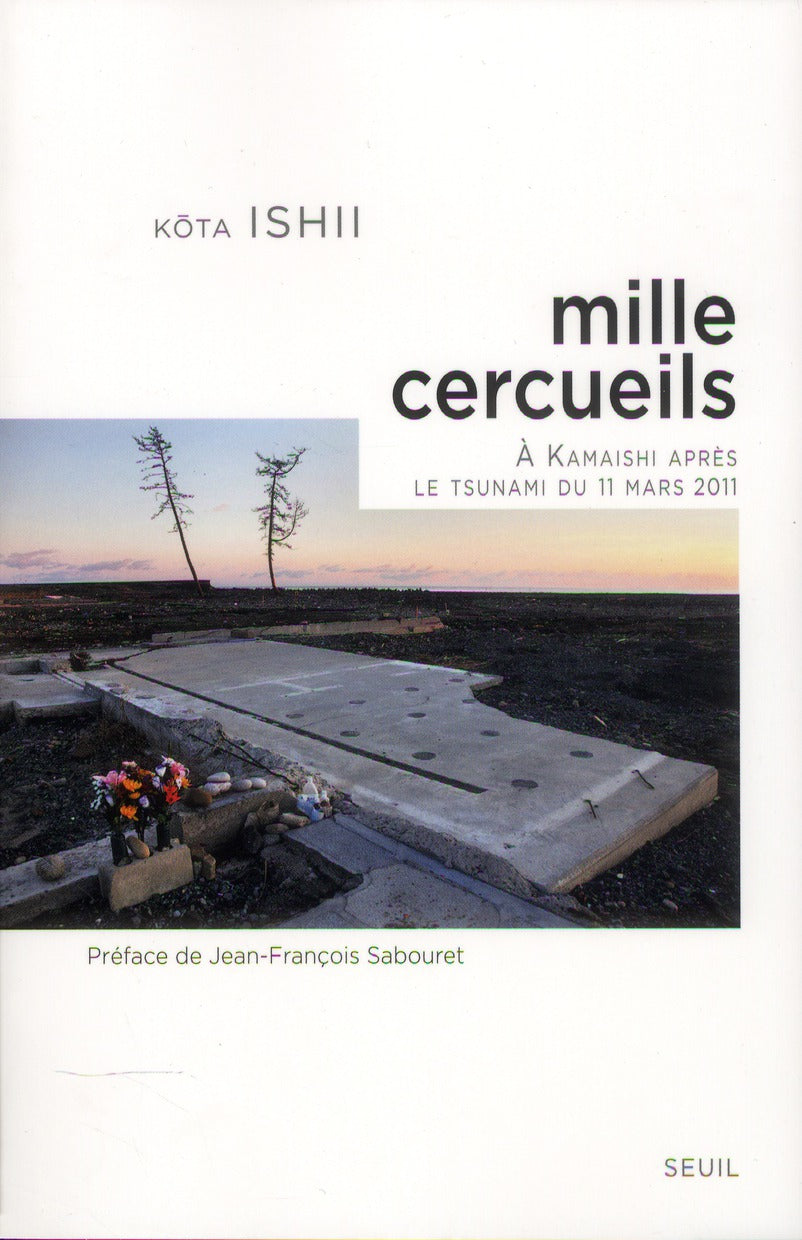 Mille cercueils ; à Kamaishi après le tsunami de mars 2011