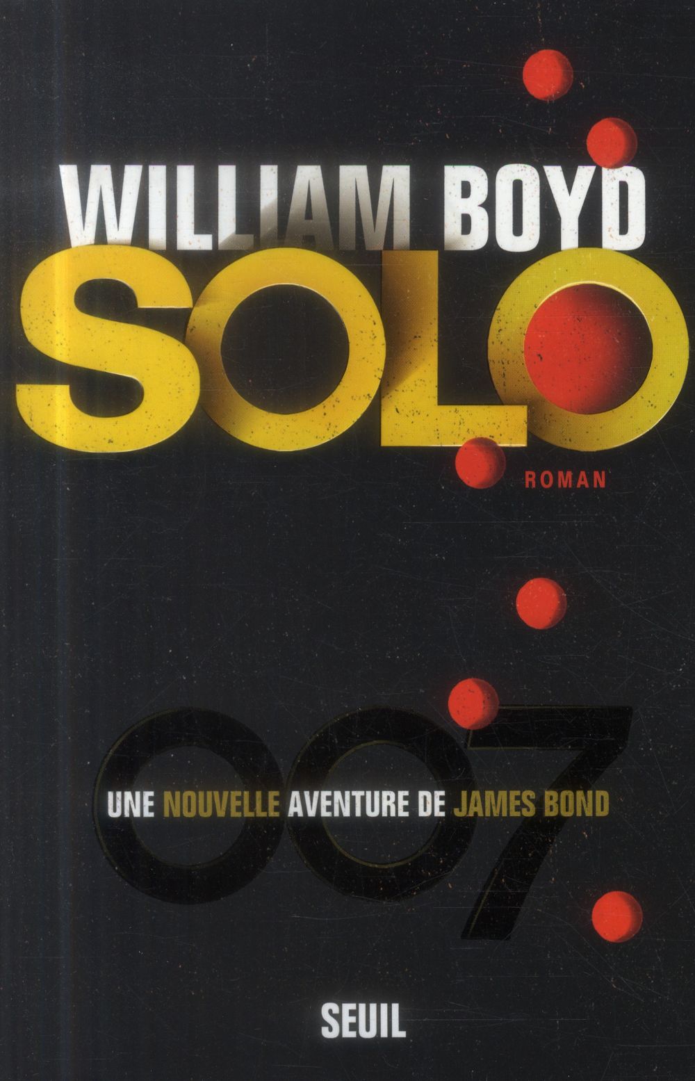 Solo ; une nouvelle aventure de James Bond