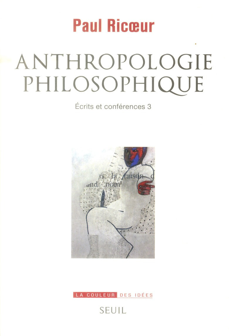 Anthropologie philosophique ; écrits et conférences Tome 3