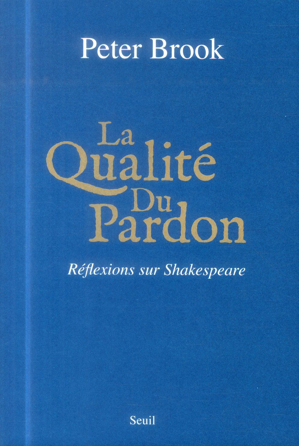 La qualité du pardon ; réflexions sur Shakespeare