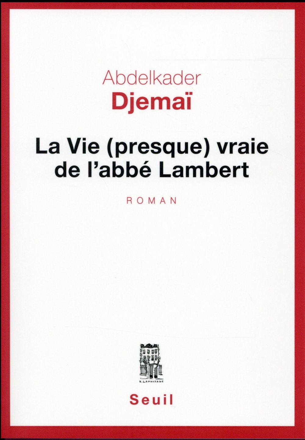 La vie (presque) vraie de l'abbé Lambert