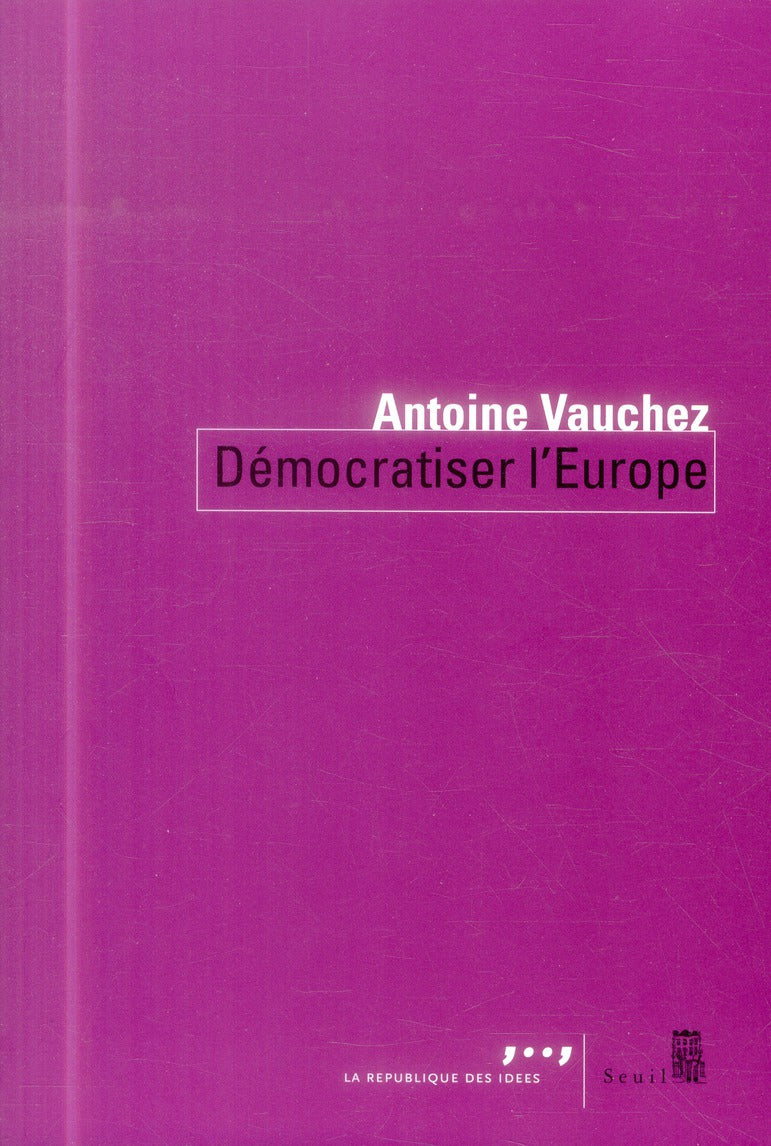 Démocratiser l'Europe