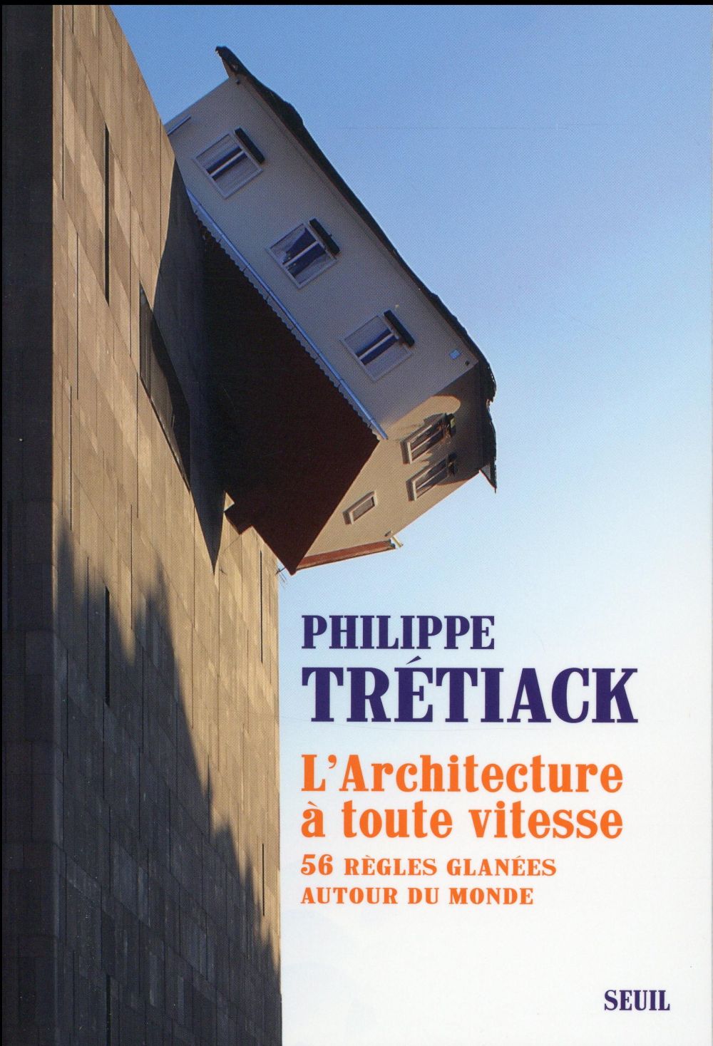 L'architecture à toute vitesse ; 56 règles glanées autour du monde