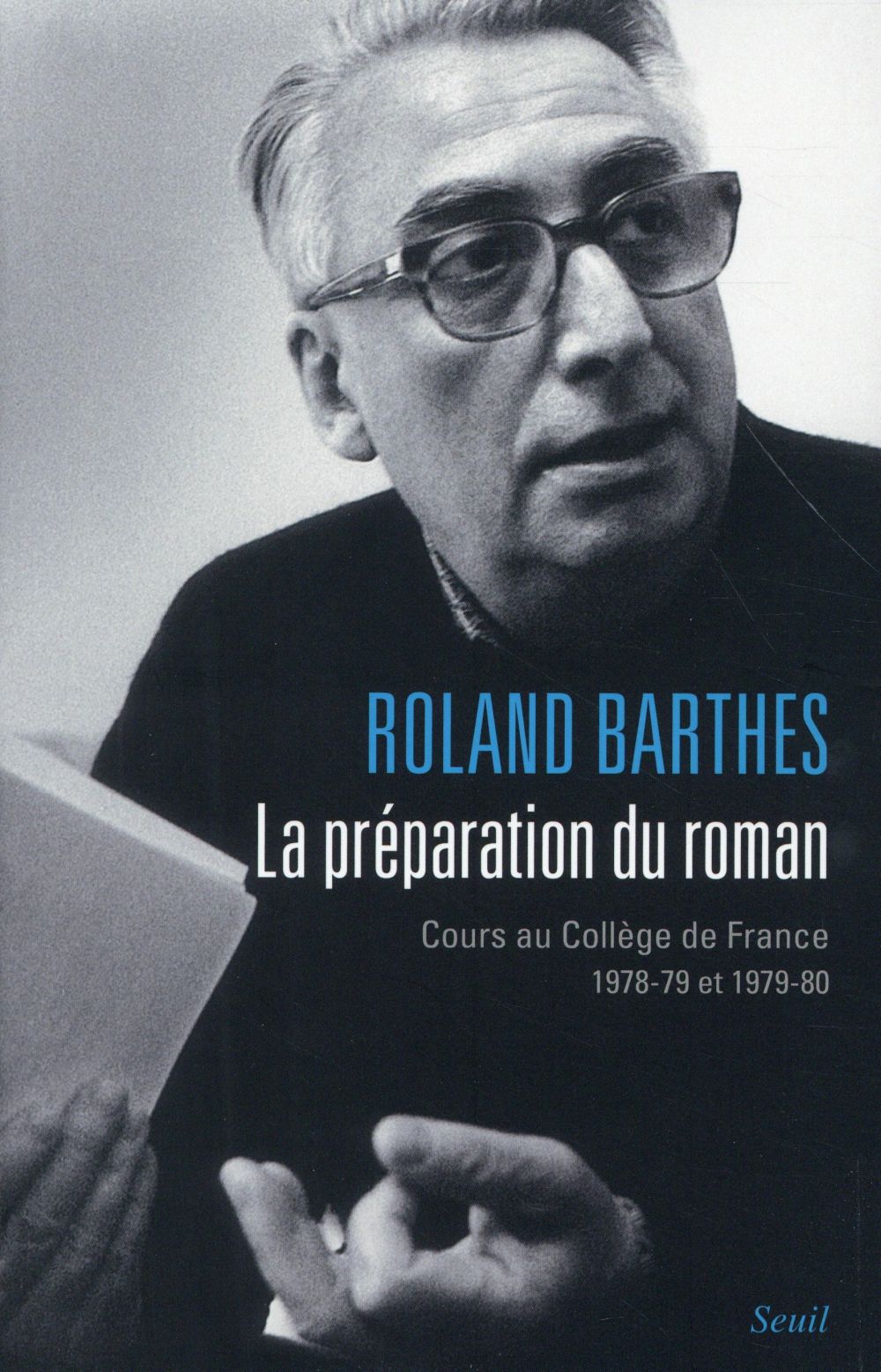 La préparation du roman: Cours au Collège de France (1978-1979 et 1979-1980)