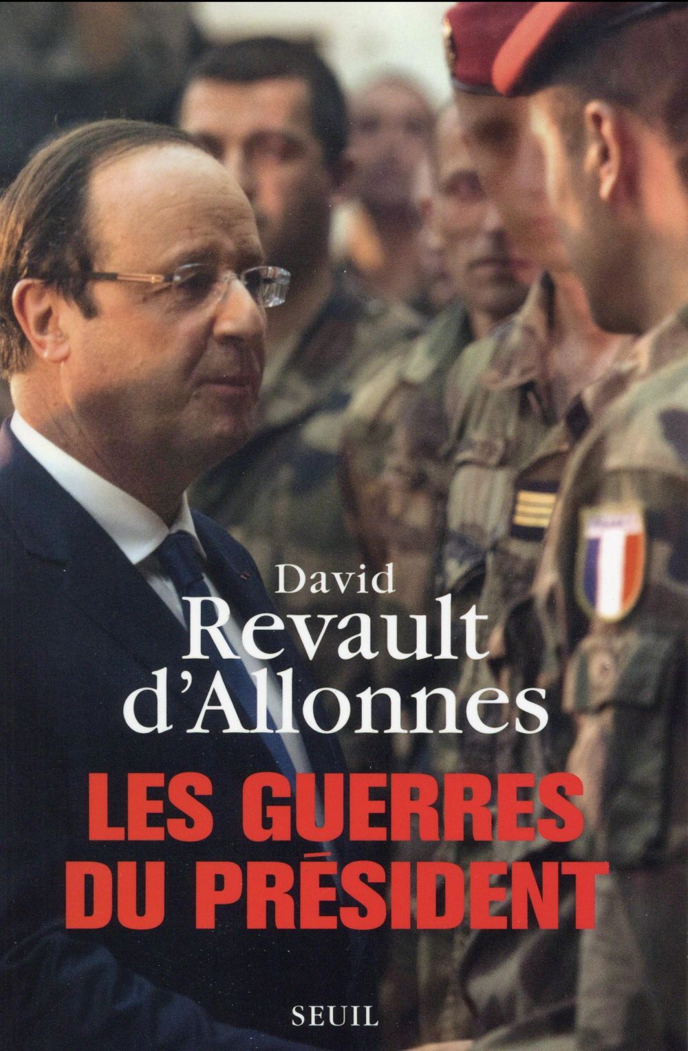 Les guerres du président