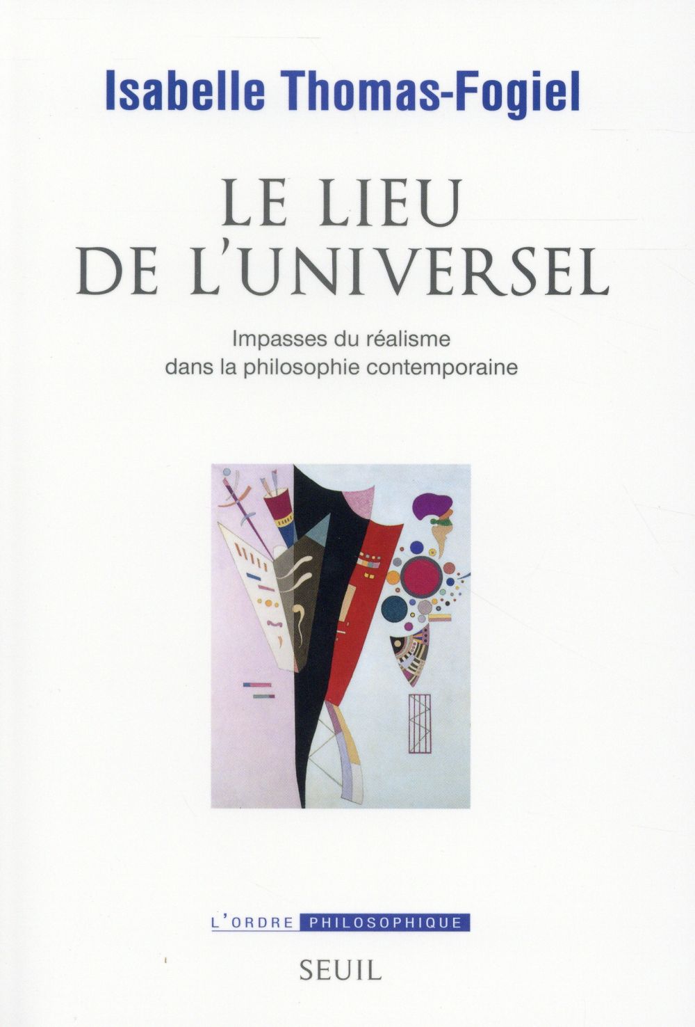 Le lieu de l'universel ; trente ans de philosophie contemporaine