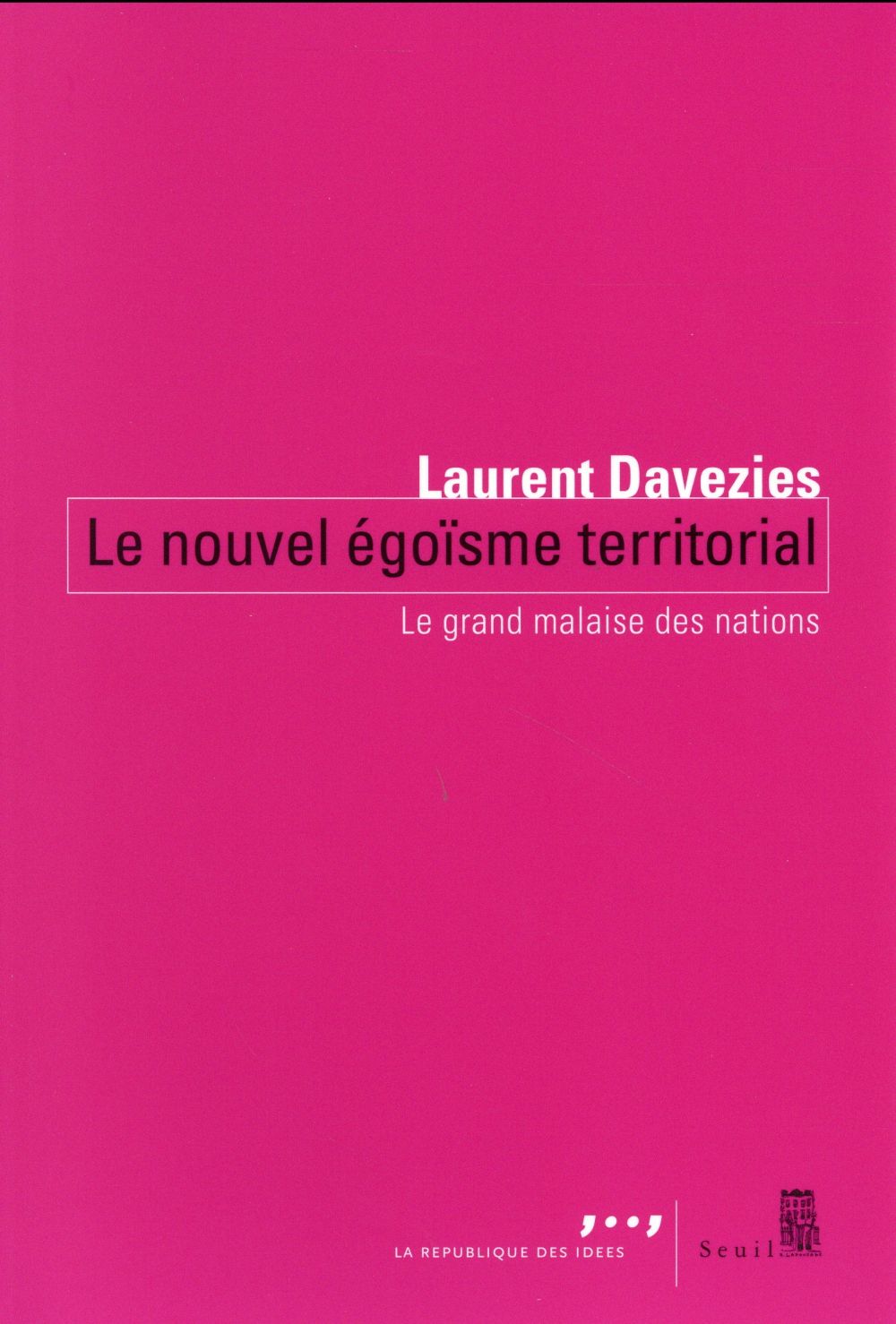 Le nouvel égoïsme territorial ; le grand malaise des nations - flash vidéo
