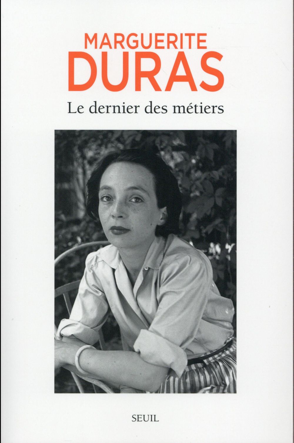Le dernier des métiers ; entretiens (1962-1991)