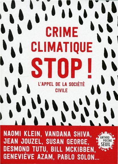 Stop crime climatique : l'appel de la société civile pour sortir de l'âge des fossiles