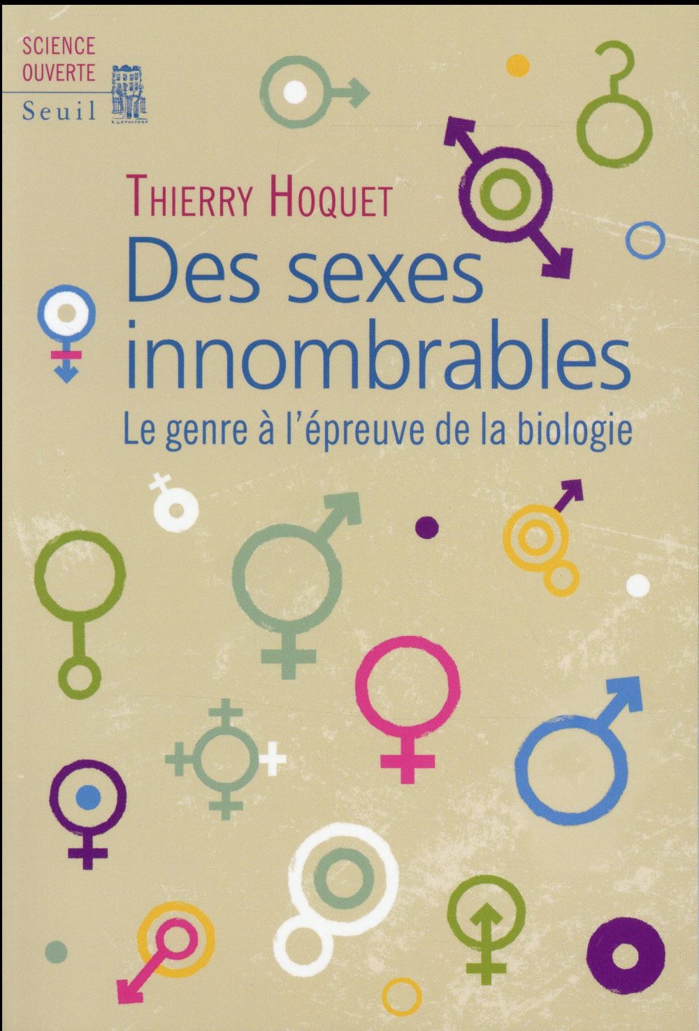 Des sexes innombrables ; le genre à l'épreuve de la biologie