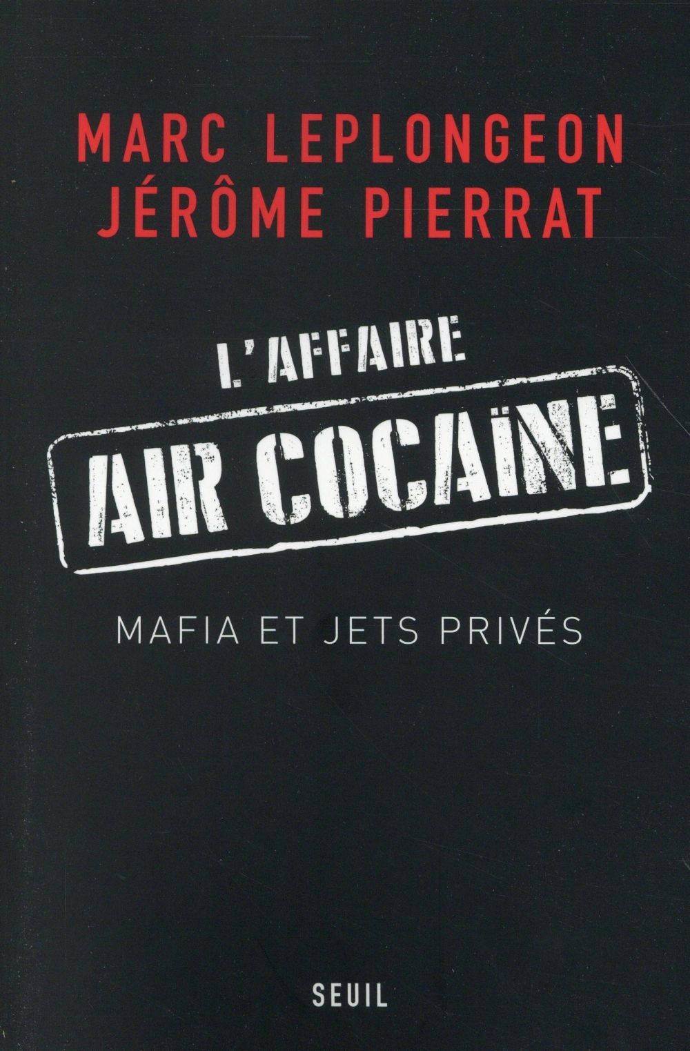 L'affaire Air Cocaïne ; mafia et jets privés