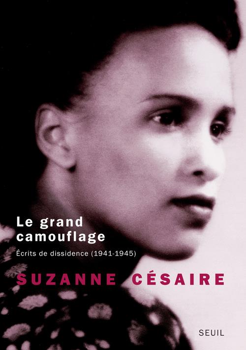 Le grand camouflage ; écrits de dissidence (1941-1945)
