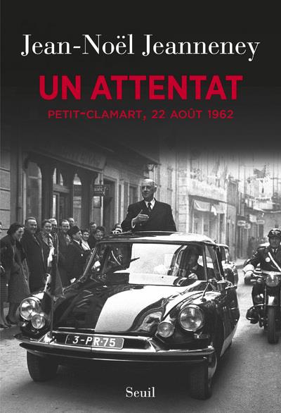 Un attentat ; Petit-Clamart, 22 août 1962