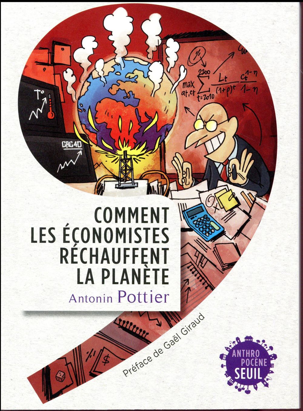 Comment les économistes réchauffent la planète
