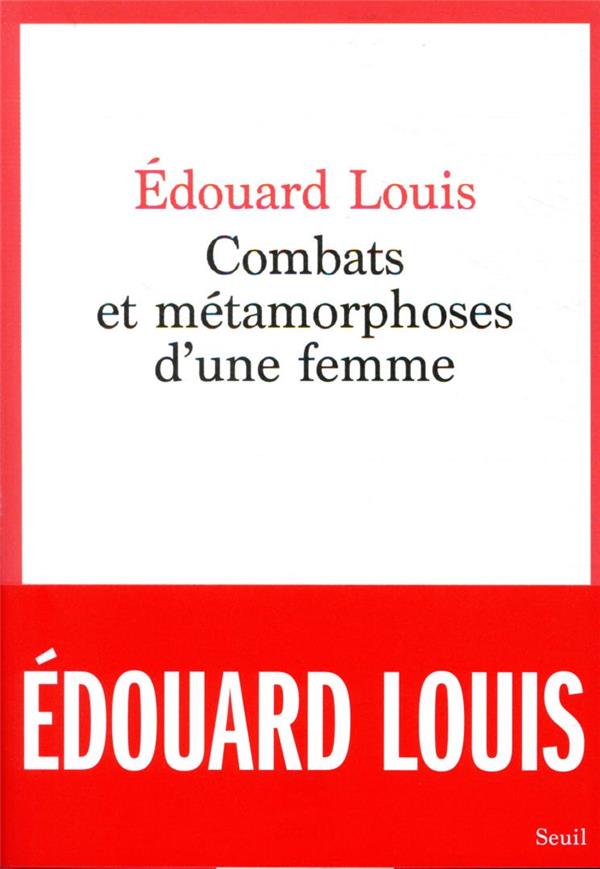 Combats et métamorphoses d'une femme