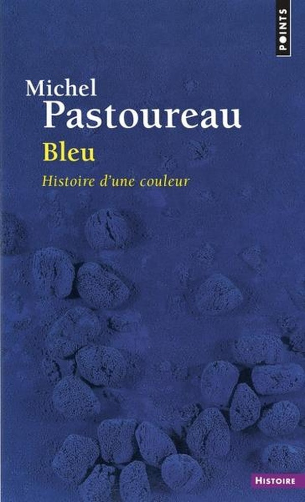 Bleu. histoire d'une couleur