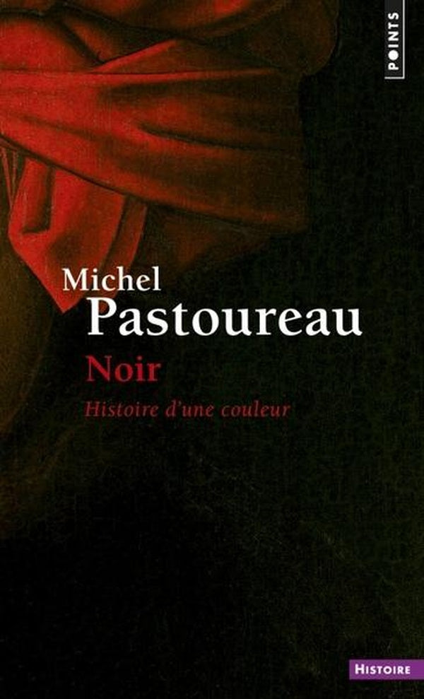 Noir. histoire d'une couleur