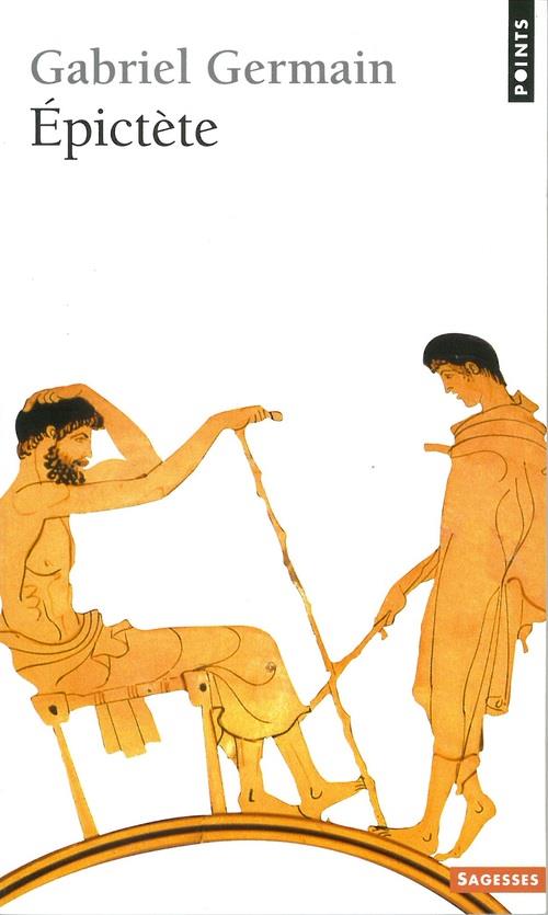 Epictete et la spiritualite stoicienne