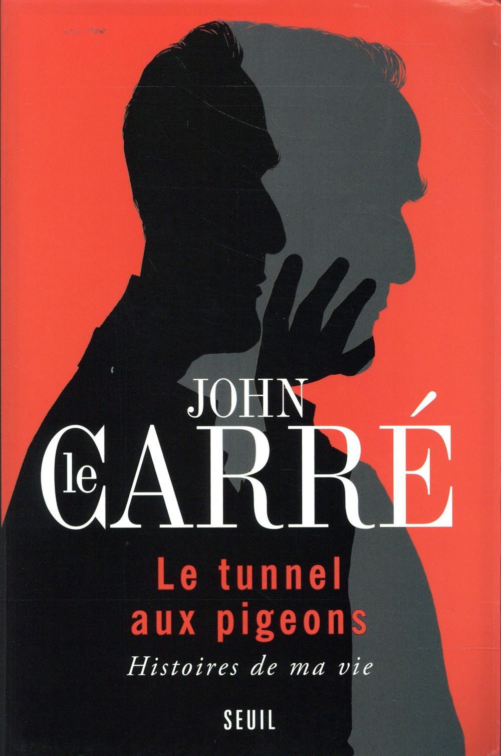 Le tunnel aux pigeons ; histoires de ma vie