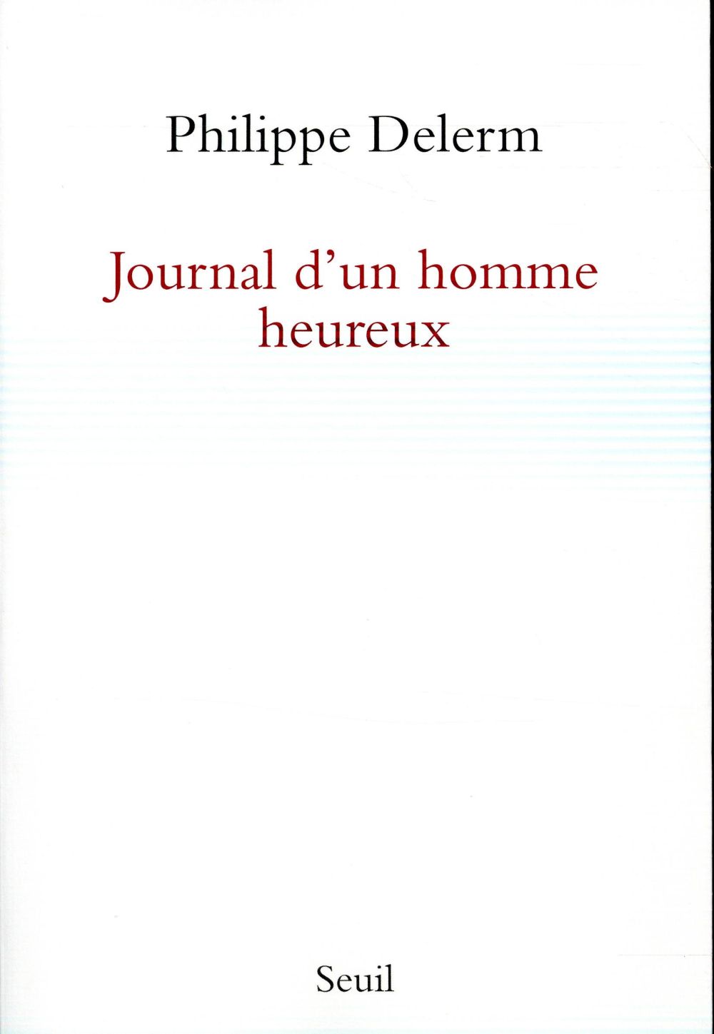 Journal d'un homme heureux