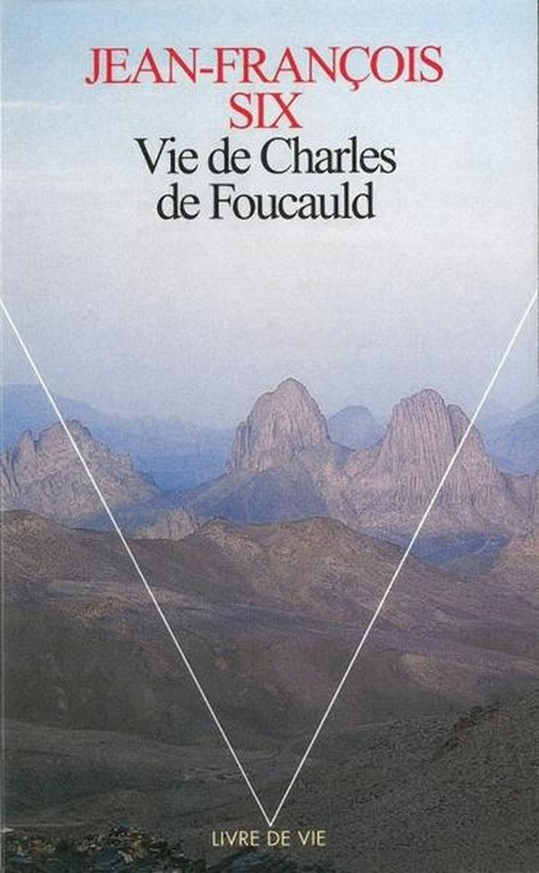 Vie de charles de foucauld