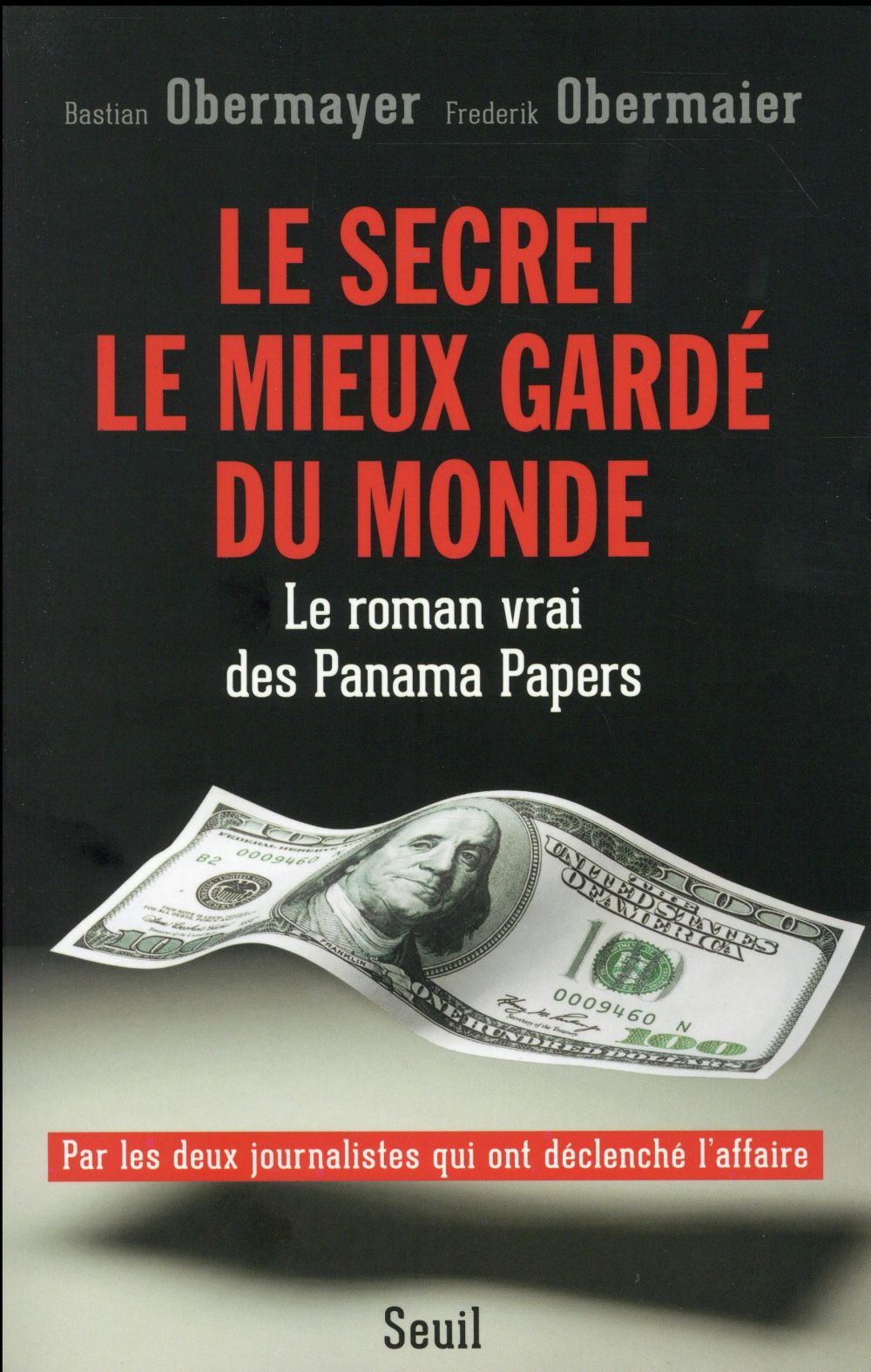 Le secret le mieux gardé du monde ; le roman vrai des Panama Papers