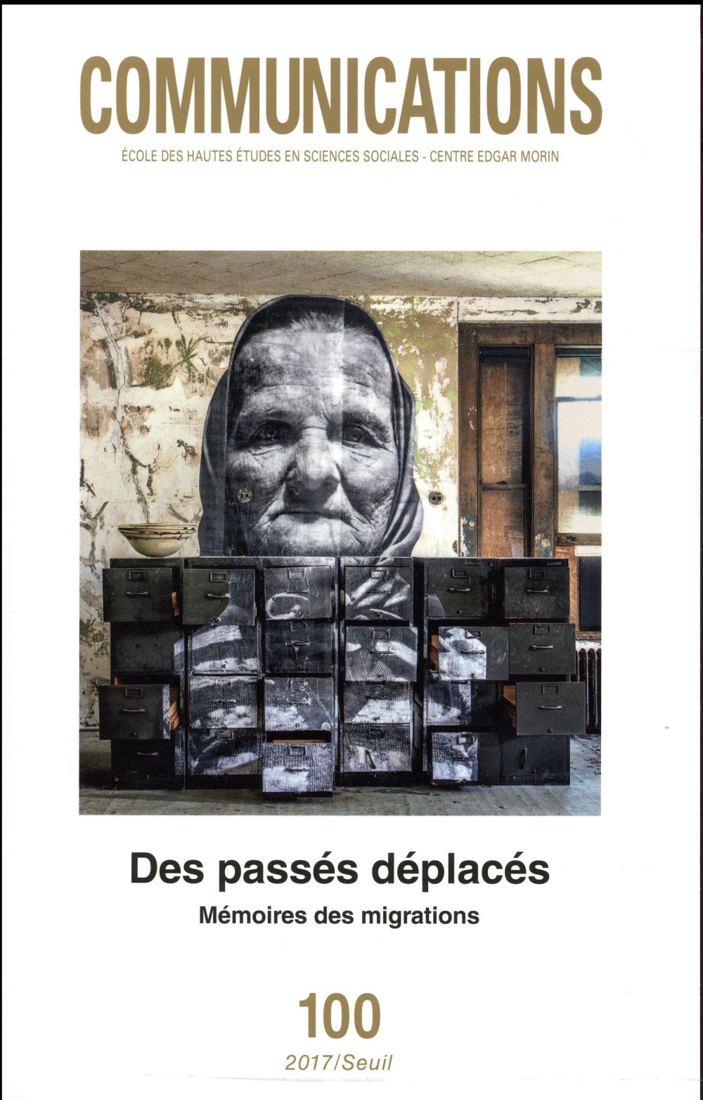 Revue communications n.100 : des passés déplacés ; mémoires des migrations