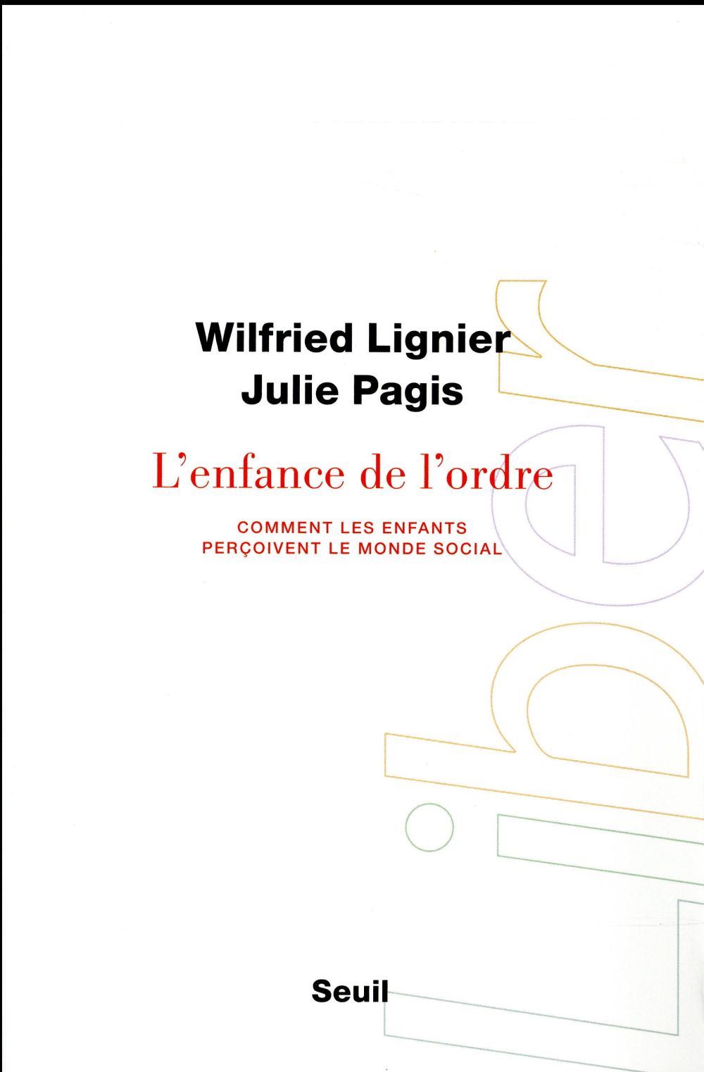 L'enfance de l'ordre ; comment les enfants perçoivent le monde social