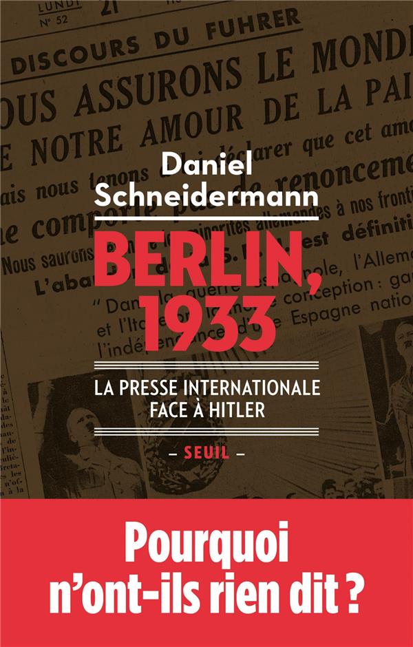 Berlin, 1933 ; la presse internationale face à Hitler