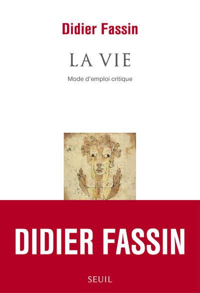 La vie ; mode d'emploi critique