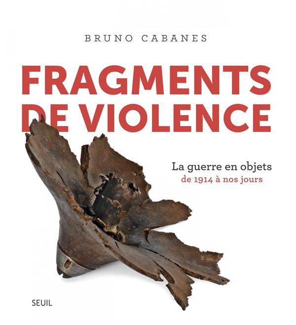 Fragments de violence ; la guerre en objets, de 1914 à nos jours - flash vidéo