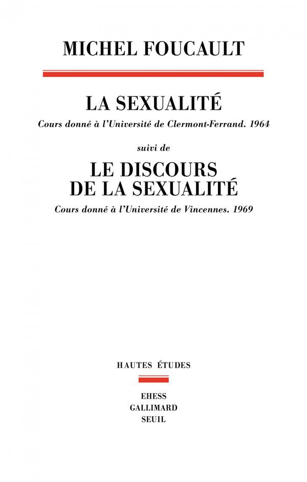 La sexualité ; le discours de la la sexualité