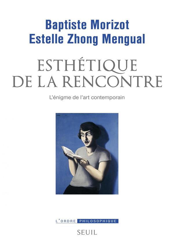 Esthétique de la rencontre ; l'énigme de l'art contemporain
