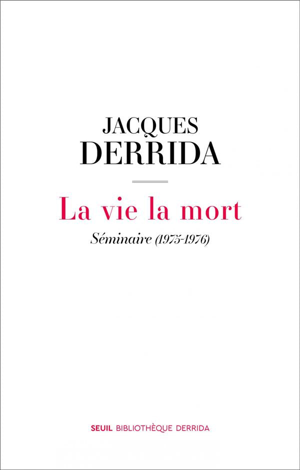 La vie la mort ; séminaire (1975-1976)
