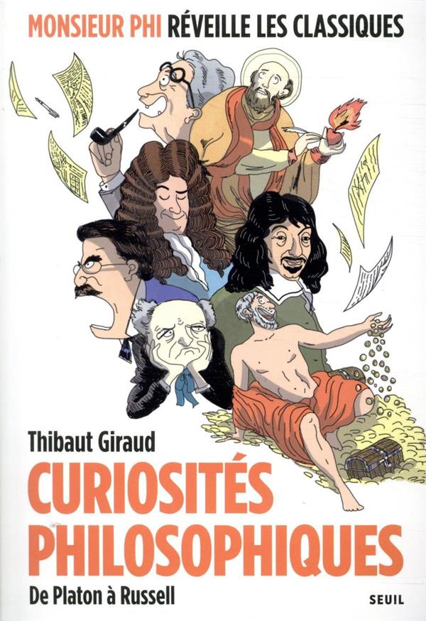 Curiosités philosophiques ; de Platon à Russell