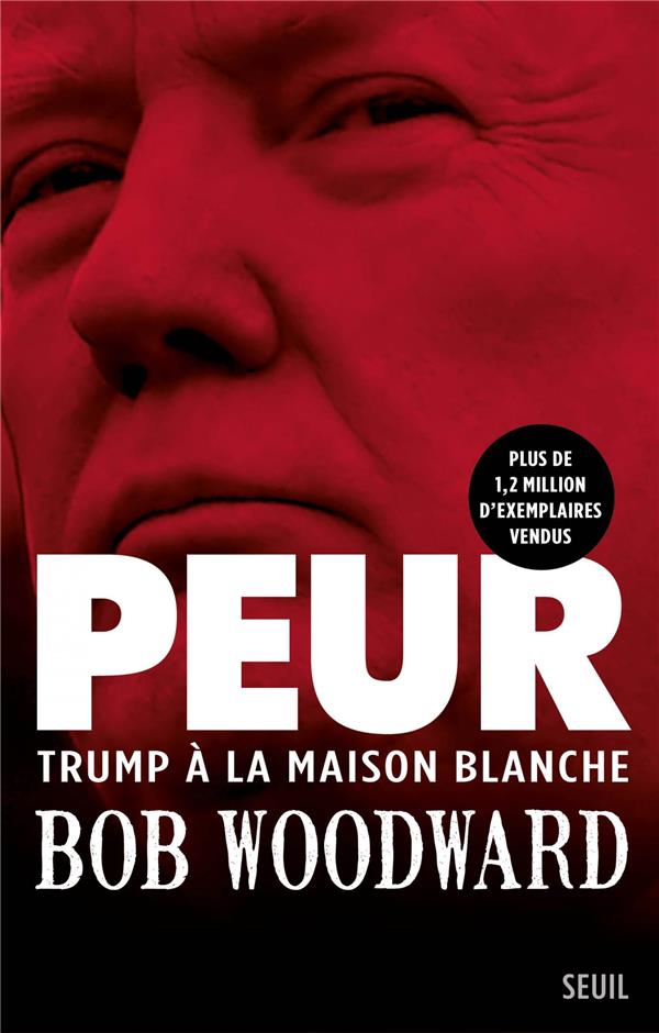 Peur ; Trump à la Maison Blanche