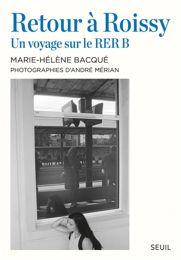 Retour à Roissy ; un voyage sur le RER B