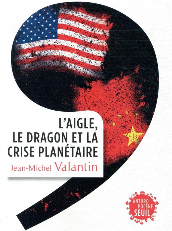 L'aigle, le dragon et la crise planétaire