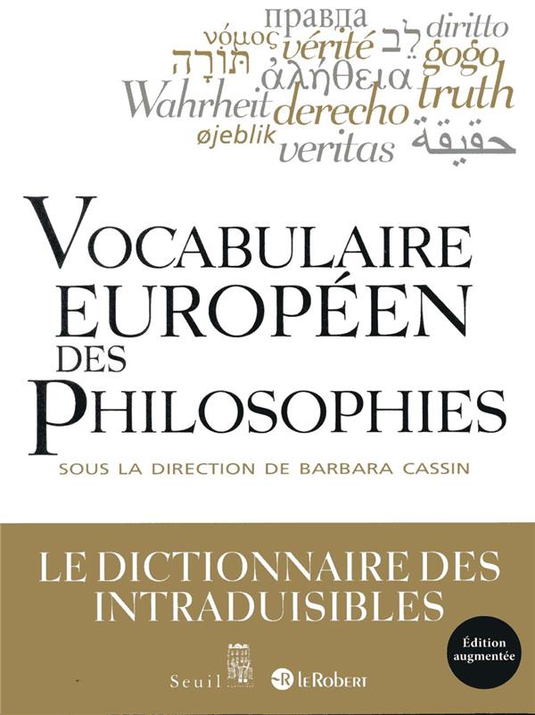 Vocabulaire européen des philosophies ; le dictionnaire des intraduisibles